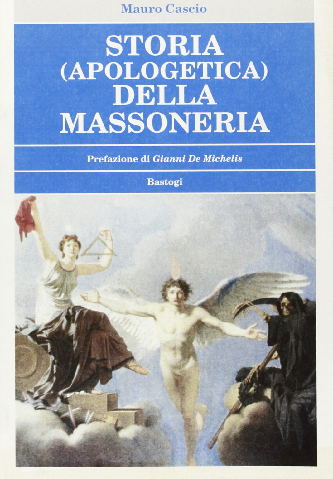 Storia (apologetica) della massoneria book