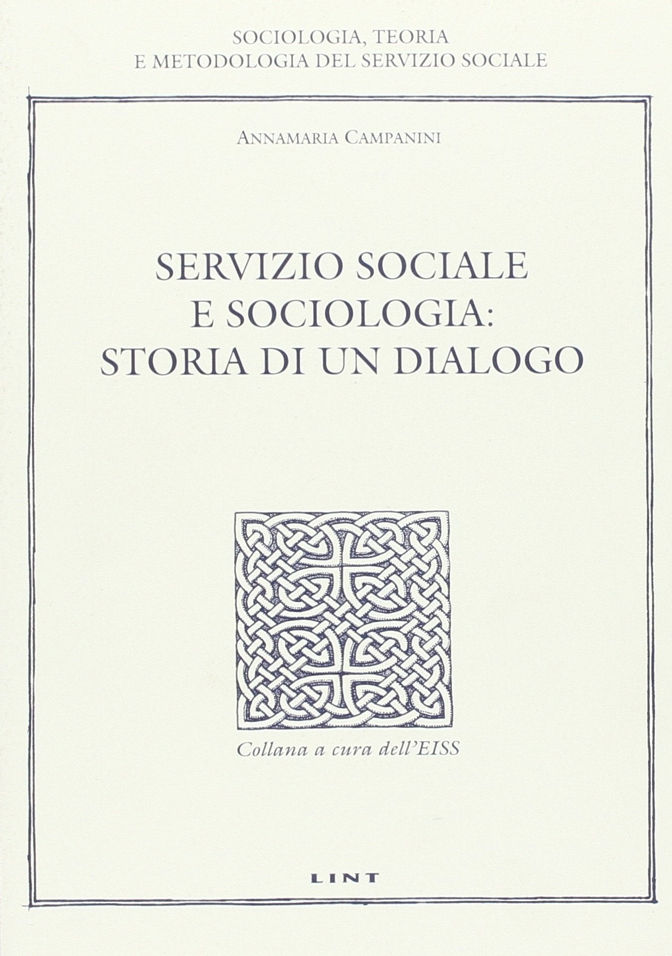 Servizio sociale e sociologia: storia di un dialogo Non-fiction books