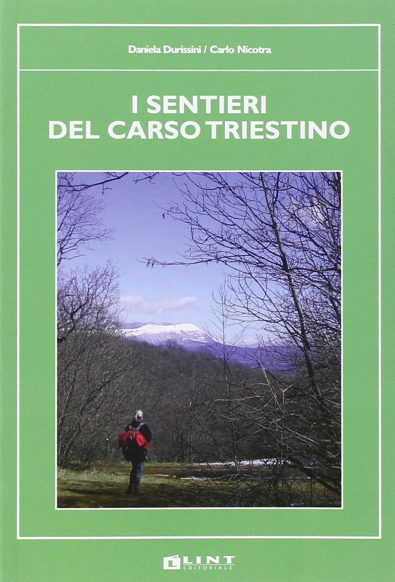I sentieri del Carso triestino. Ediz. illustrata Leisure & Fun