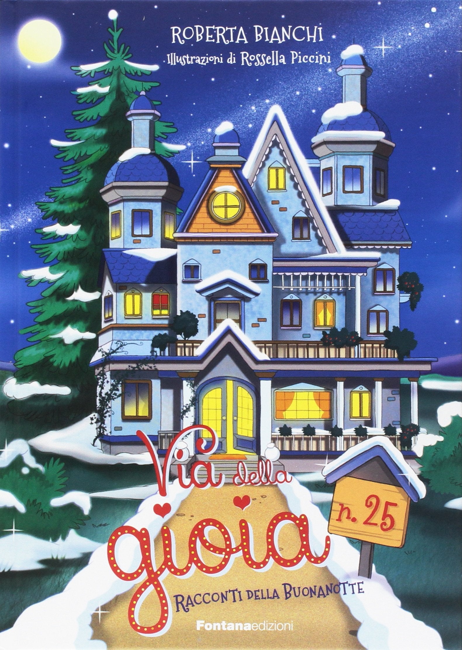 Via della Gioia n. 25. Racconti della buonanotte. Ediz. illustrata book