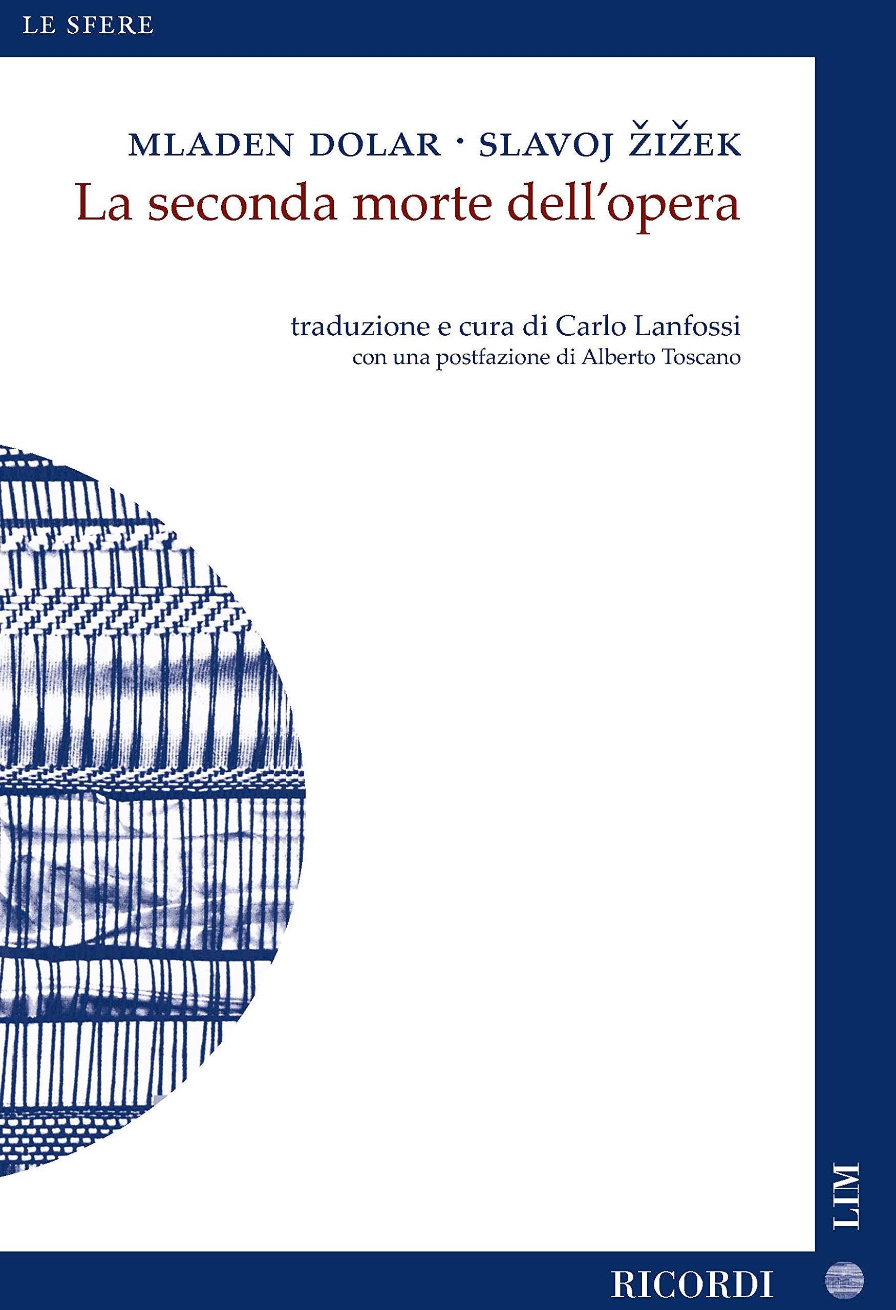 La Seconda Morte Dell'Opera: Traduzione e Cura Di Carlo Lanfossi, Con Una Postfazione Di Alberto Toscano book