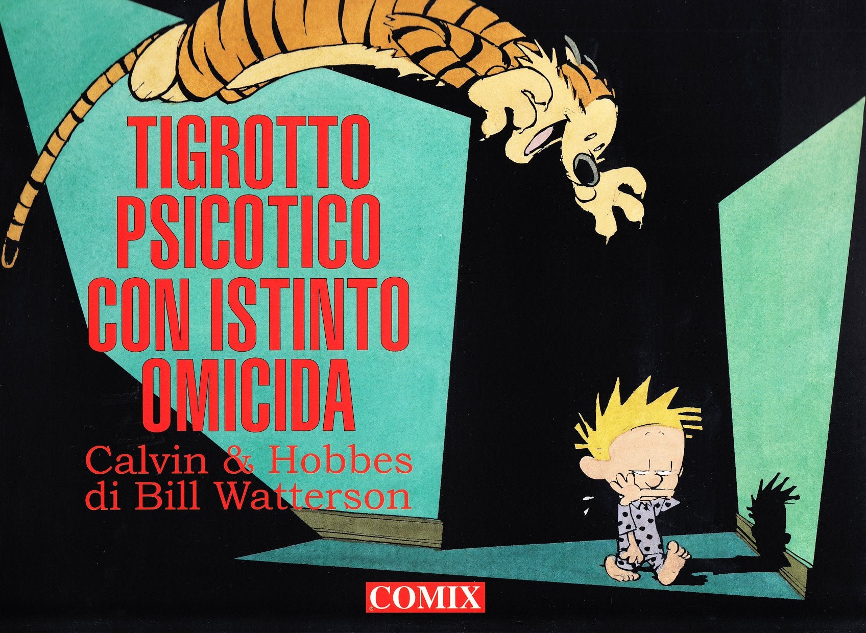 Tigrotto psicotico con istinto omicida. Calvin & Hobbes book