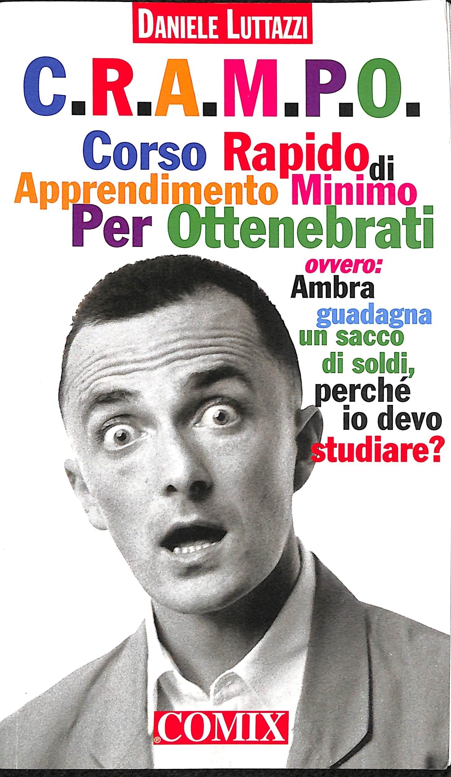 C.R.A.M.P.O. Corso rapido di apprendimento minimo per ottenebrati book