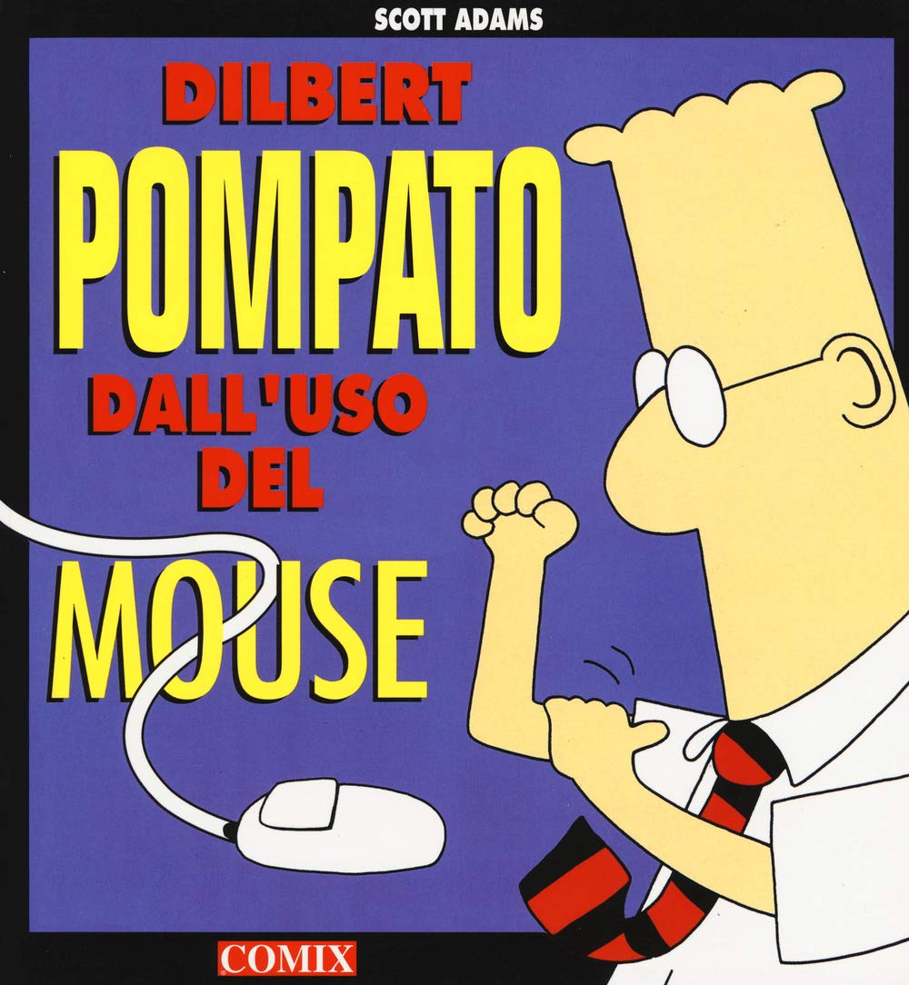 Pompato dall'uso del mouse (I fumetti di Comix) Business, Finance & Career