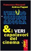 L'impuro colpisce ancora & i veri capolavori del cinema book