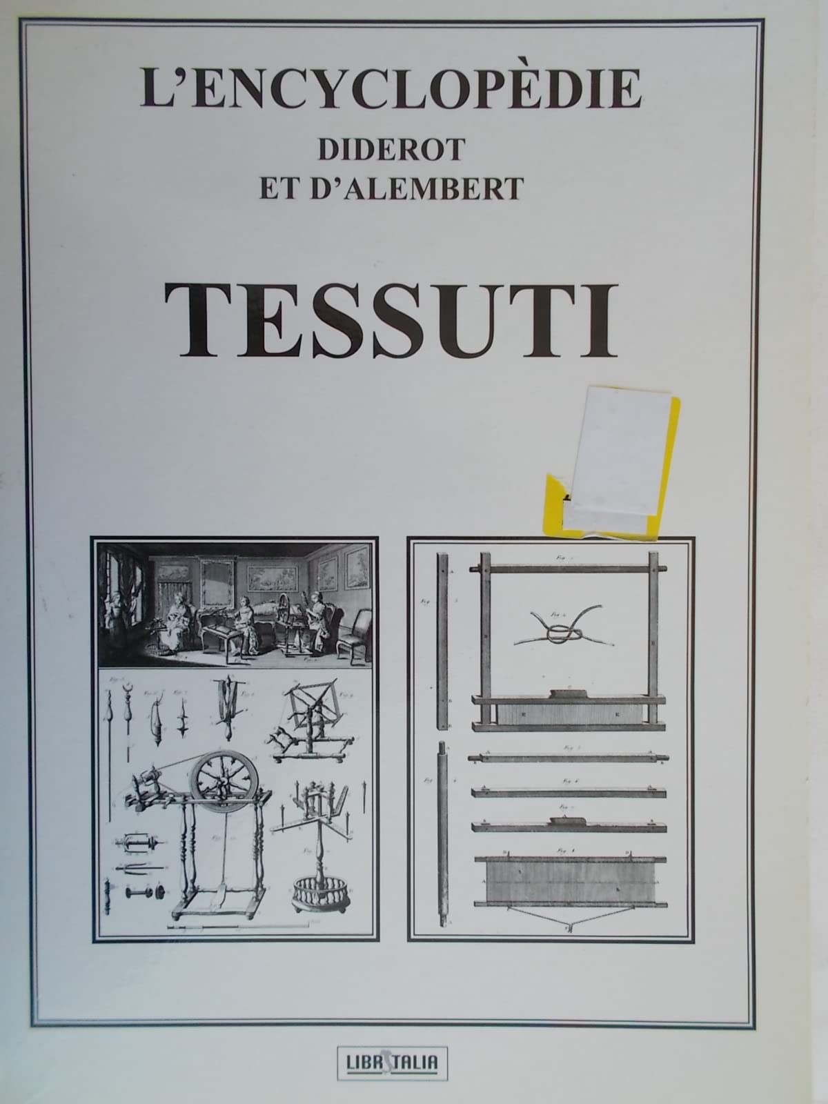 L Encyclopèdie Diderot Et D Alembert Tessuti aa.vv. book