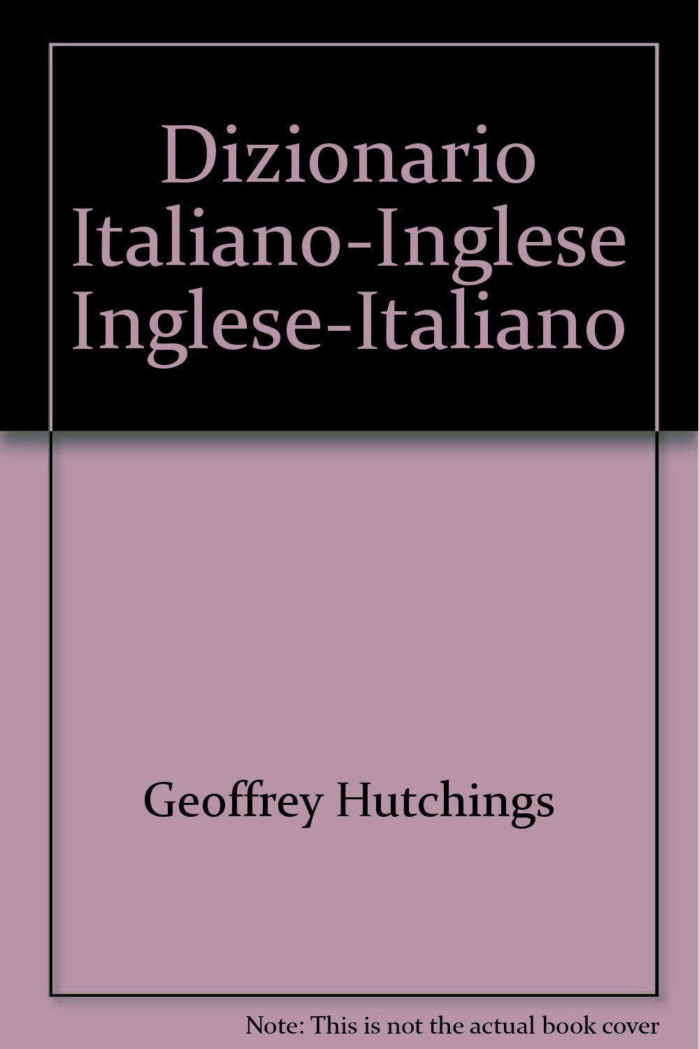Dizionario Italiano-Inglese Inglese-Italiano book
