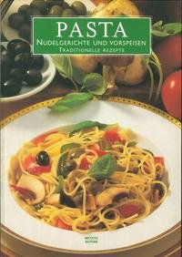 Pasta. Nudelgerichte Und Vorspeisen Traditionelle Rezepte. Books