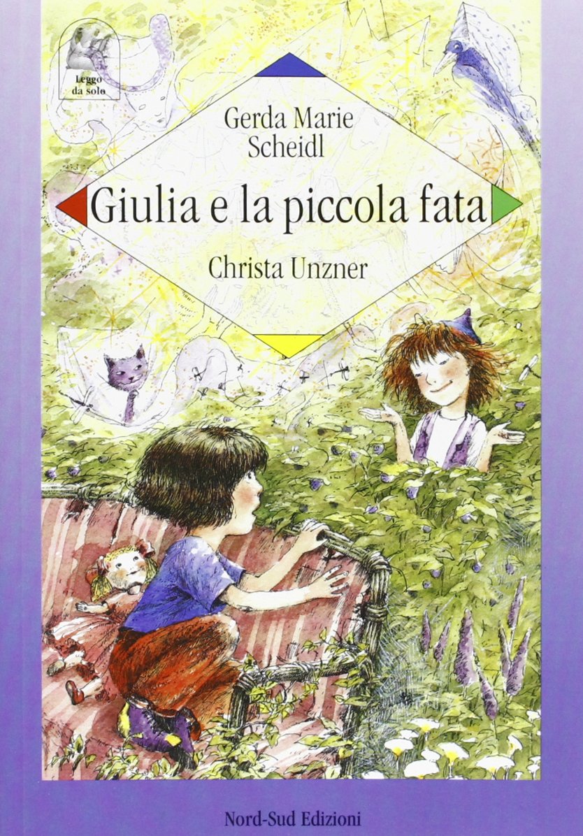 Giulia e la piccola fata (Leggo da solo. Tascabili) Novels & Short Stories