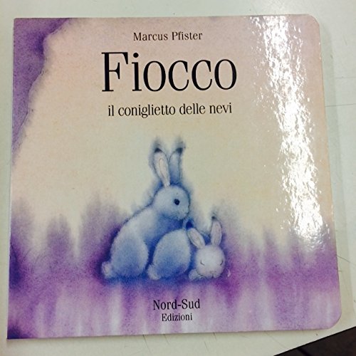 Fiocco, il coniglietto delle nevi (Libri cartonati) Books