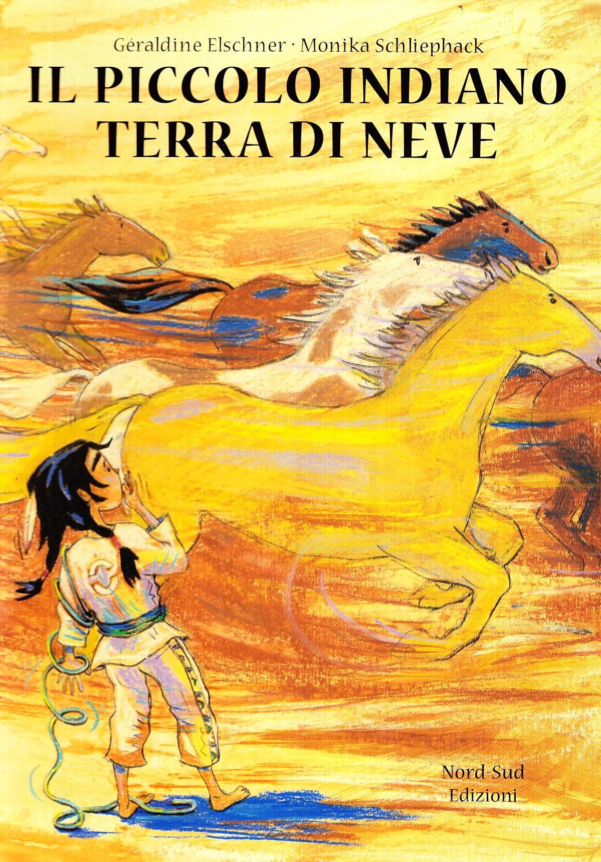 Il piccolo indiano Terra di Neve. Ediz. illustrata (Libri illustrati) Children's books