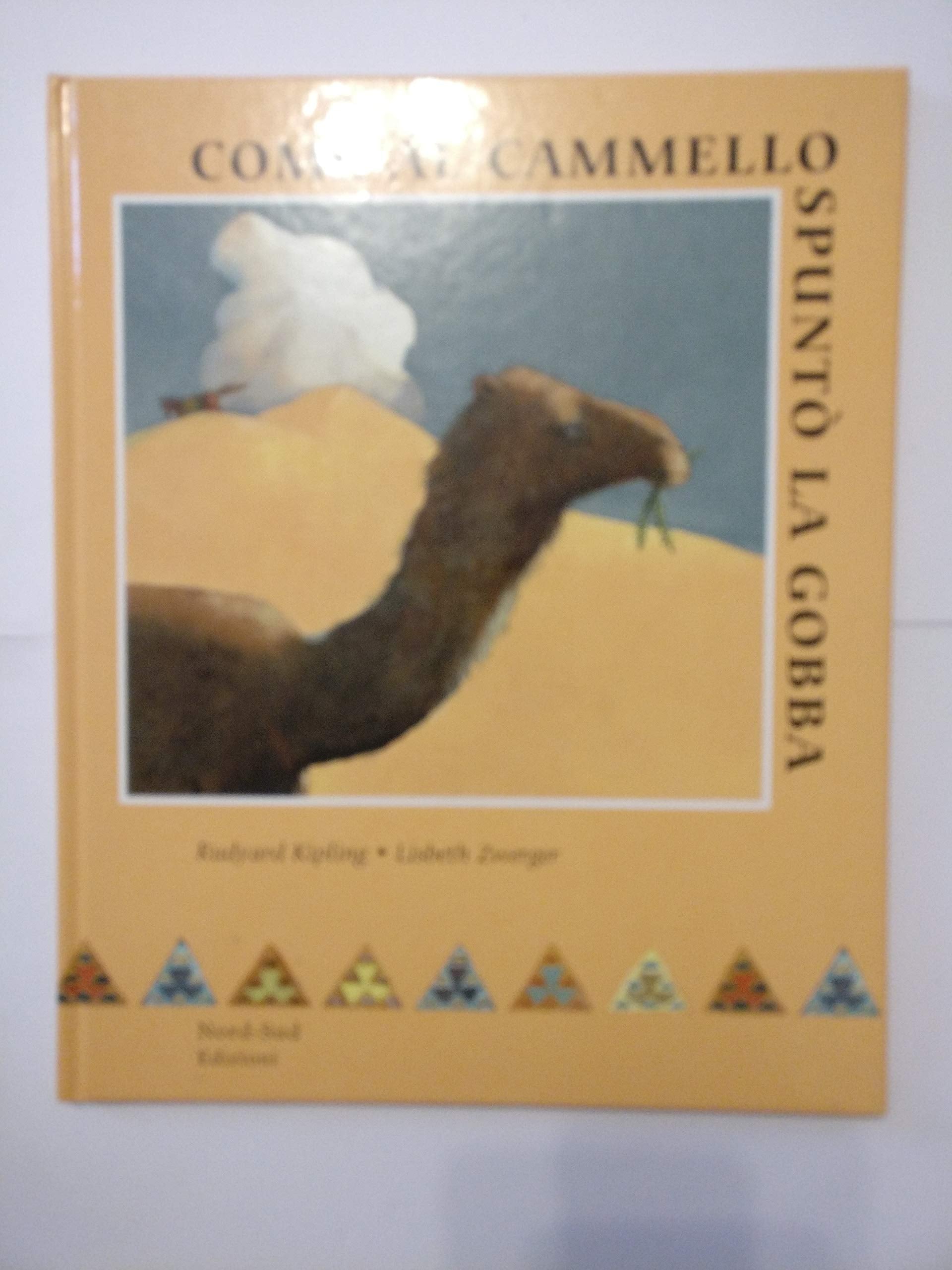 Come al cammello spuntò la gobba (Libri illustrati) Children's books