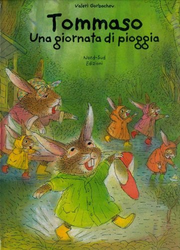 Tommaso. Una giornata di pioggia. Ediz. illustrata book