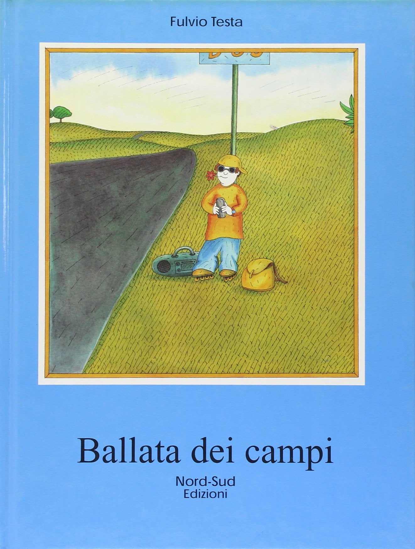Ballata dei campi. Ediz. illustrata (Libri illustrati) Children's books