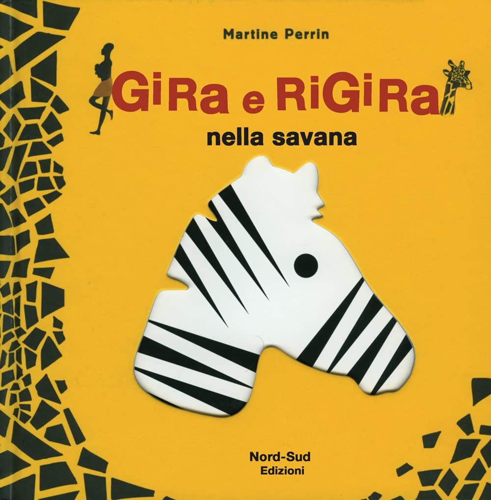 Gira e rigira nella savana (Libri illustrati) Non-fiction