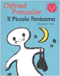 Il piccolo fantasma. Ediz. illustrata (Gli scriccioli) Novels & Short Stories