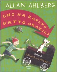 Chi ha rapito gatto Orazio? Ediz. illustrata book