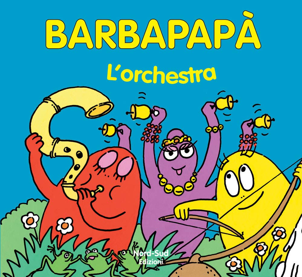 Barbapapà. L'orchestra (Libri illustrati) Parents & Children