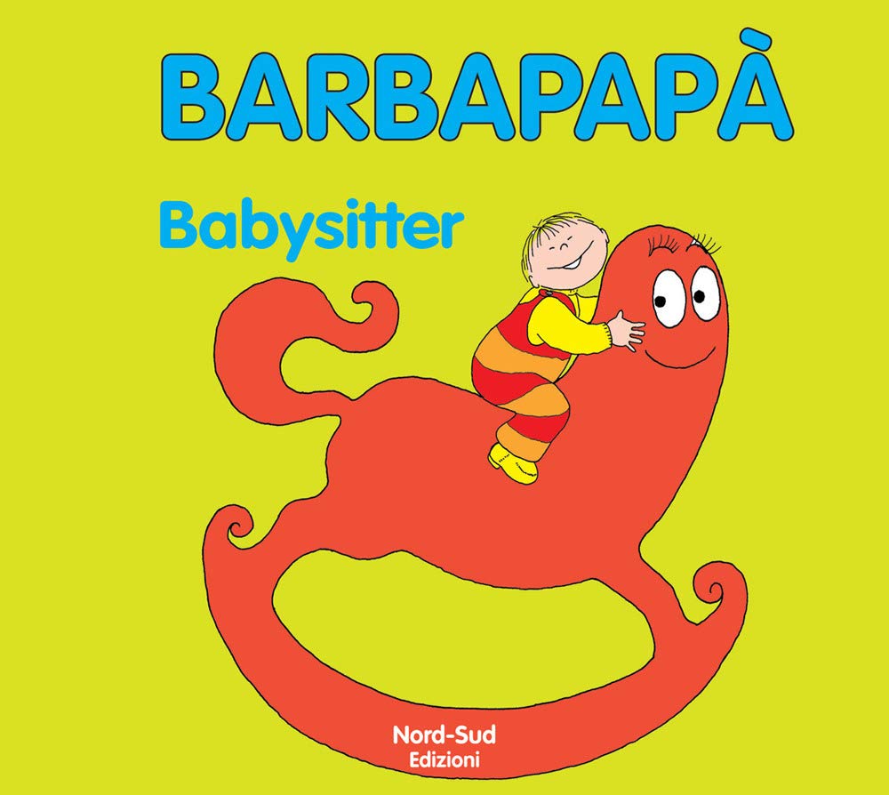 Barbapapà. Baby-sitter Children's books