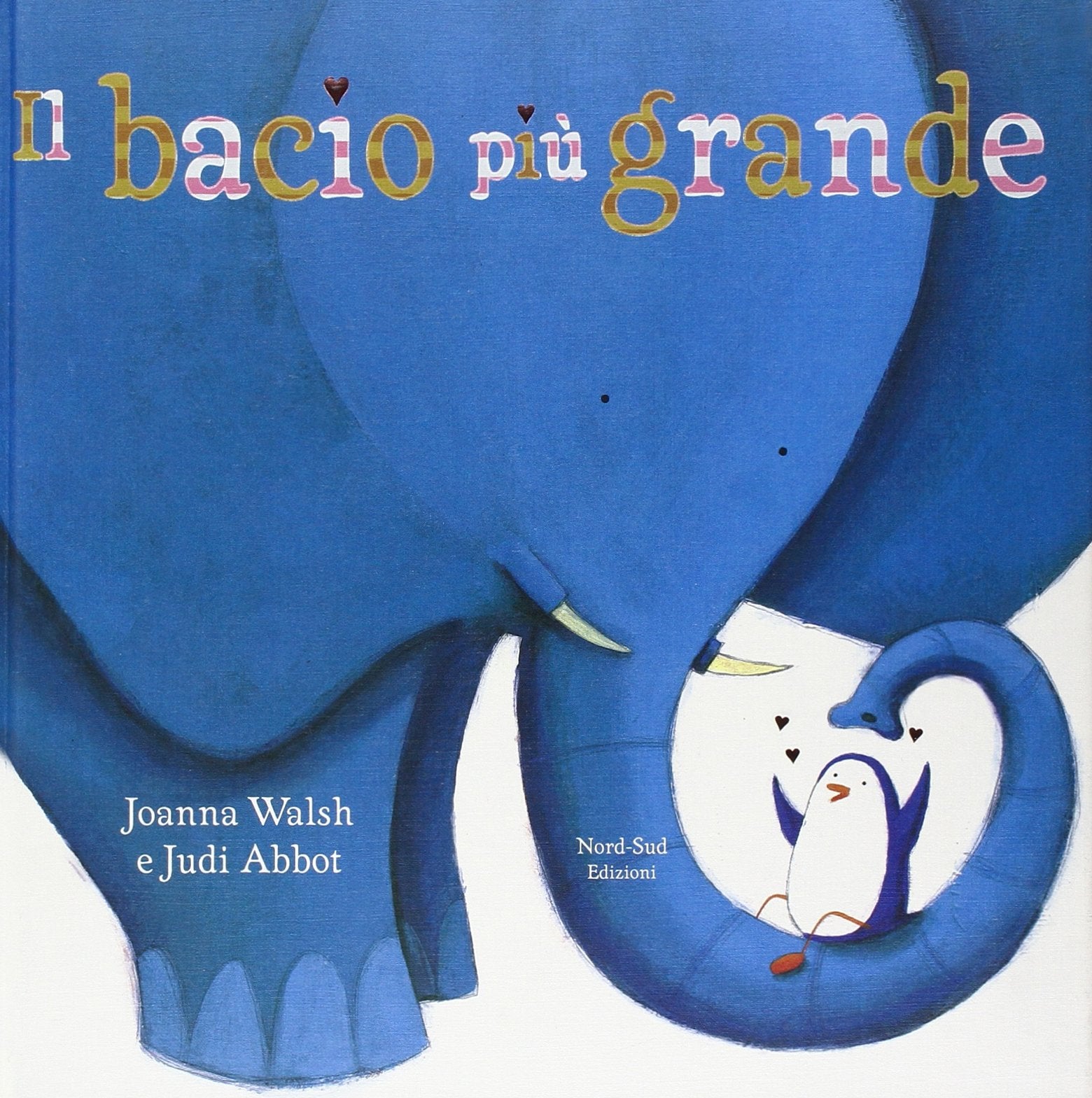 Il bacio più grande. Ediz. illustrata book