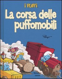 La corsa delle puffomobili. I puffi. Ediz. illustrata book
