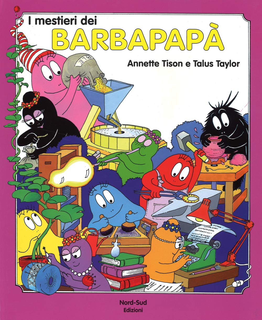 I mestieri dei Barbapapà. Ediz. illustrata (Libri illustrati) Parents & Children