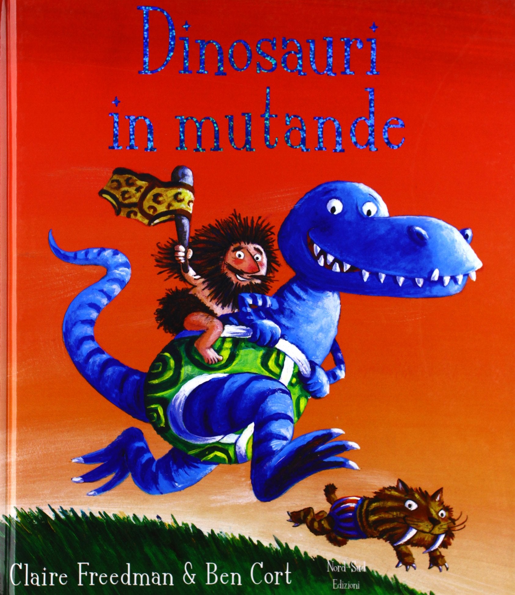 Dinosauri in mutande. Ediz. illustrata book