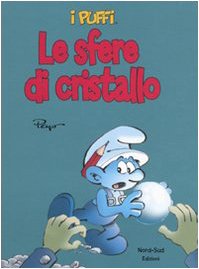 Le sfere di cristallo. I puffi. Ediz. illustrata (Libri illustrati) Children's books