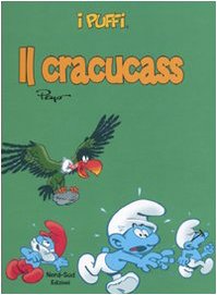 Il cracucass. I puffi. Ediz. illustrata book