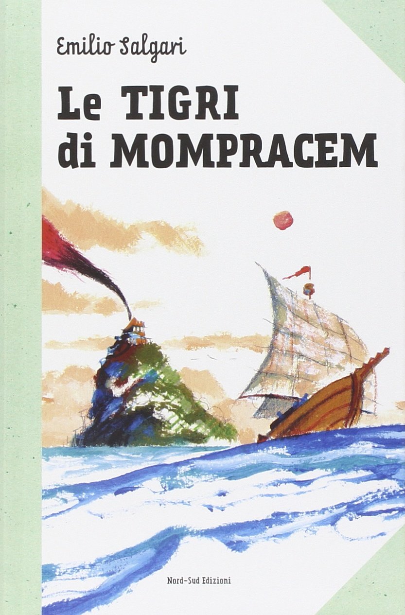 Le tigri di Mompracem (Narrativa) Novels & Short Stories