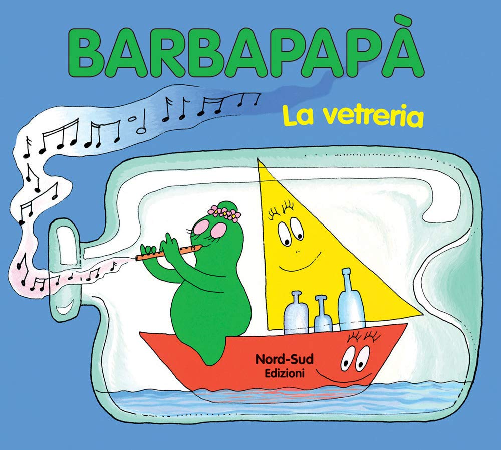 Barbapapà. La vetreria. Ediz. illustrata (Libri illustrati) Children's books