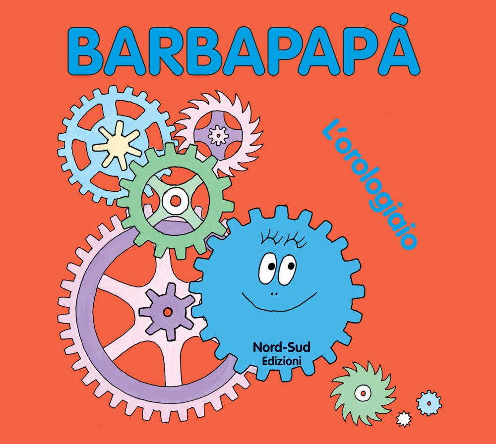 Barbapapà. L'orologiaio (Libri illustrati) Parents & Children