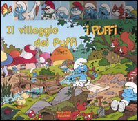 Il villaggio dei puffi. I puffi. Ediz. illustrata book