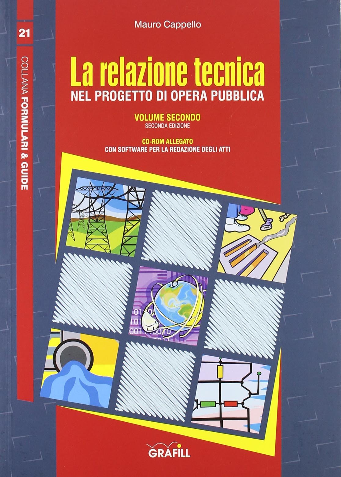 La relazione tecnica nel progetto dell'opera pubblica. Con Contenuto digitale per download e accesso online (Vol. 2) (Formulari & guide) Business & Technology
