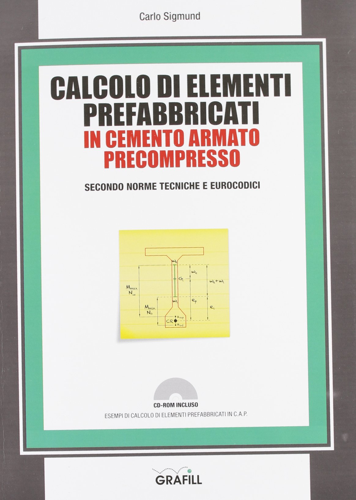 Calcolo di elementi prefabbricati in cemento armato precompresso. Con Contenuto digitale per download e accesso online book