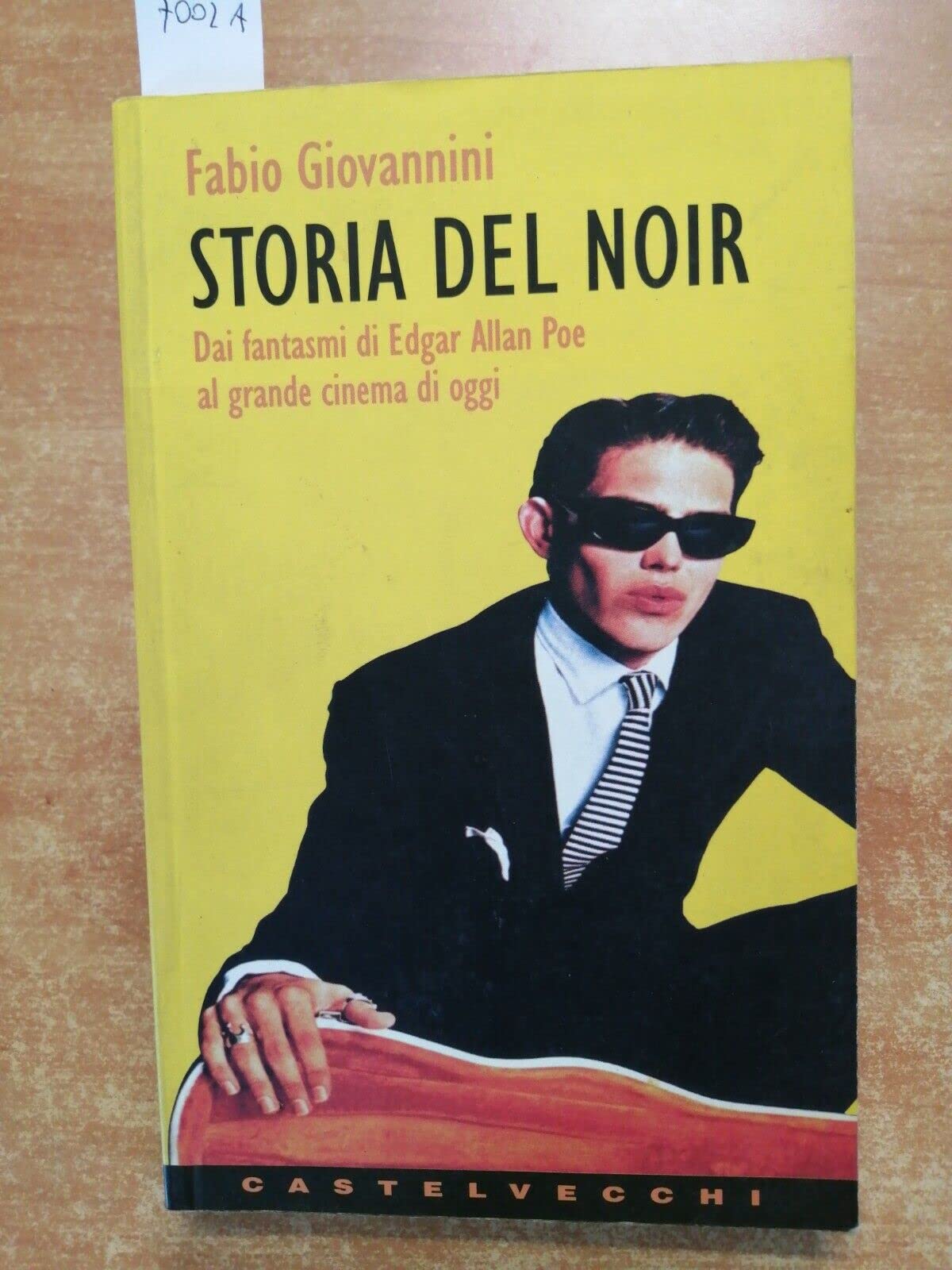 Storia del noir. Dai fantasmi di Edgar Allan Poe al grande cinema di oggi (Contatti) Film, Art & Culture