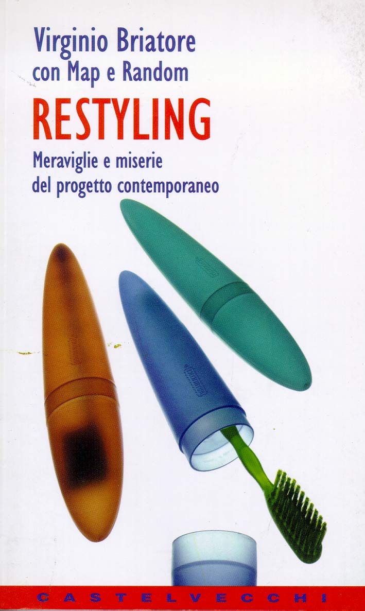 Restyling. Meraviglie e miserie del progetto contemporaneo book