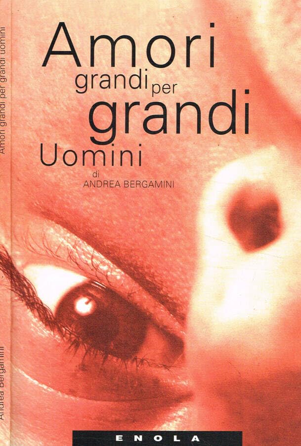 Amori grandi per grandi uomini book
