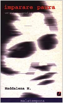 Imparare paura. Un'autobiografia book