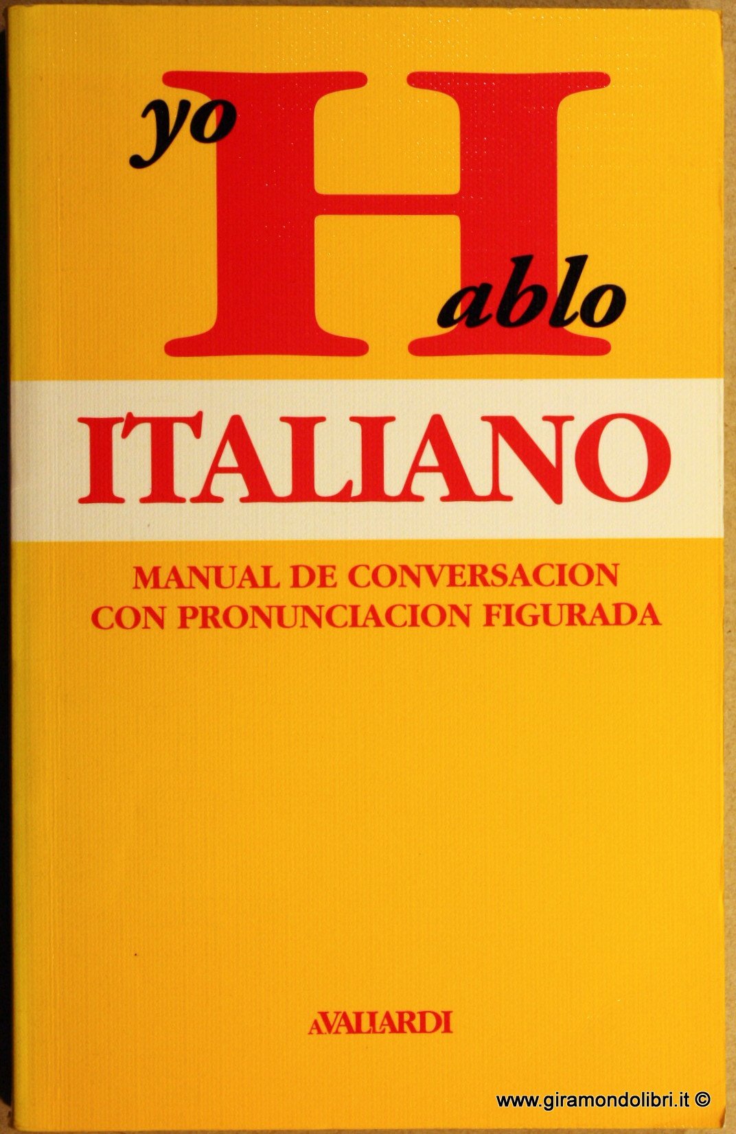 Yo hablo italiano (Manuali di conversazione) Foreign Languages ​​& Dictionaries