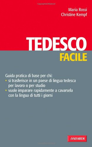 Il tedesco facile (Lingue facili) General education