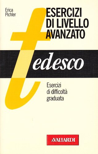 Tedesco. Esercizi di livello avanzato book