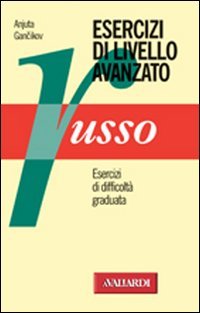 Russo. Esercizi di livello avanzati (Strumenti) Social Sciences