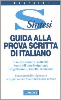 Guida alla prova scritta di italiano (Sintesi) Foreign Languages ​​& Dictionaries
