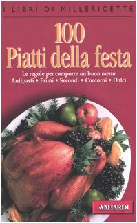 Cento Piatti Della Festa. Le Regole cd