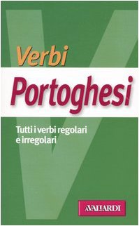 Verbi portoghesi. Tutti i verbi regolari e irregolari Books