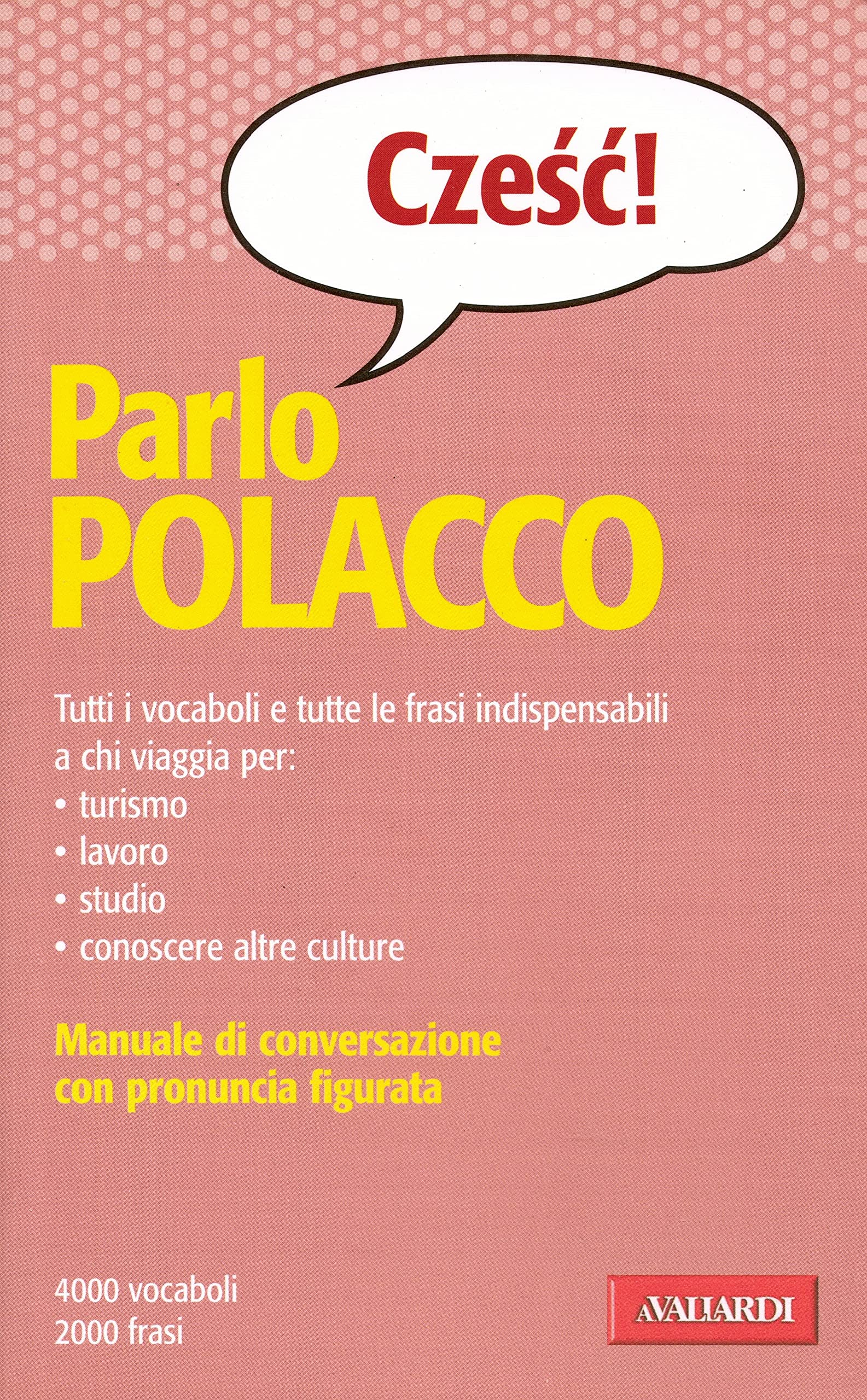 Parlo polacco (Manuali di conversazione) Leisure, Home & Garden