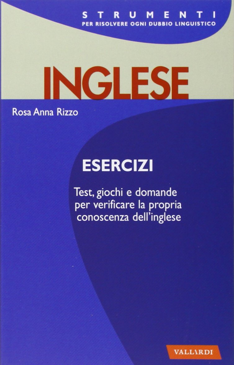 Esercizi inglese. Con tutte le soluzioni Foreign Languages ​​& Dictionaries