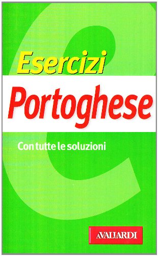 Esercizi portoghese. Con tutte le soluzioni Foreign Languages ​​& Dictionaries