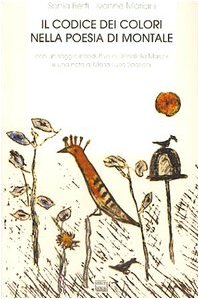 Il codice dei colori nella poesia di Montale (Biblioteca Centro novarese studi lett.) Contemporary literature